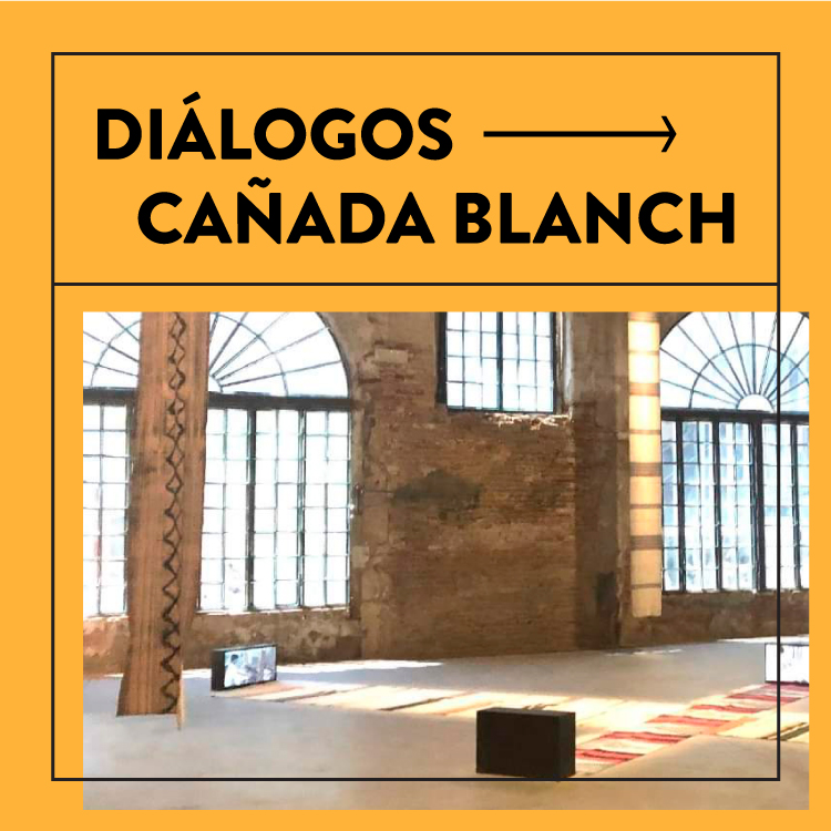 Diálogos Cañada Blanch tendencias arte contemporáneo